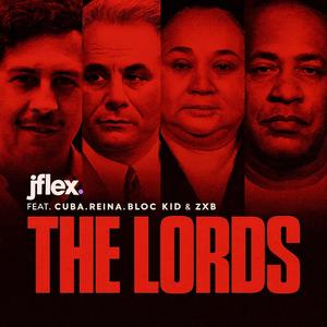 THE LORDS (feat. Cuba, Reina, Bloc Kid & ZXB)