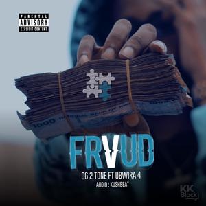 FRVUD (feat. UBWIRA 4) (Explicit)