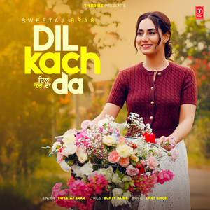 Dil Kach Da
