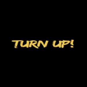 Turn Up (Explicit)