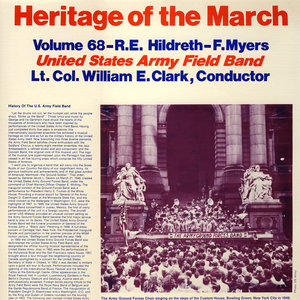 UNITED STATES ARMY FIELD BAND: Heritage of the March, Vol. 68 (The Music of Hildreth and Myers)