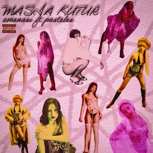 MASIA KUTUR (feat. Pasteles) (Explicit)
