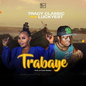 Trabaye (feat. Luckyest)
