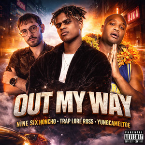 Out My Way (Explicit)