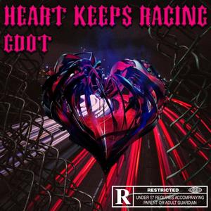 Heart Keeps Racing (Explicit)