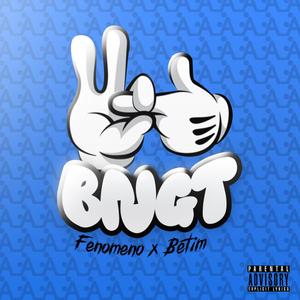 BNGT (feat. Fenomeno) [Explicit]