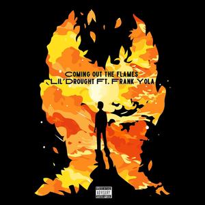 coming out the flames (feat. frank yola)