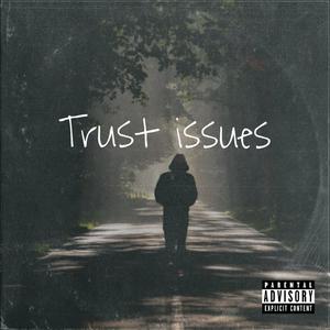 Trust Issues (feat. David Allan Coe & The Highwaymen) (Explicit)