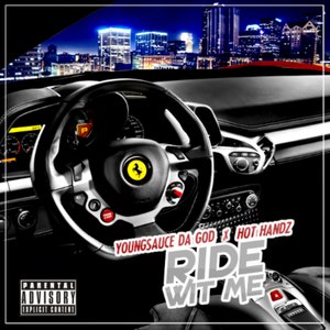 Ride Wit Me (feat. Hot Handz) (Explicit)