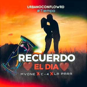 Recuerdo el dia (feat. C4, la para)