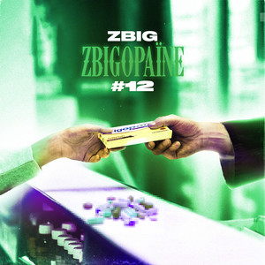 Zbigopaïne #12 (Explicit)