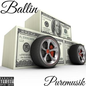 Ballin'(feat. Prince Phatt & Versis747) (Explicit)
