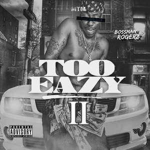 Too Eazy 2 (Explicit)