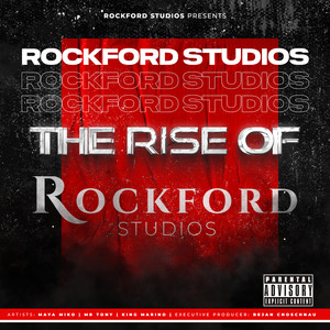 The Rise of Rockford Studios (Explicit)