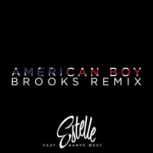 American Boy (Brooks Remix|Explicit)