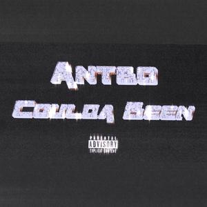 Coulda Been (Explicit)