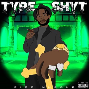 Type Shyt (Explicit)