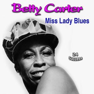 Miss Lady Blues (24 Success)