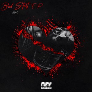 Bad Start - EP (Explicit)