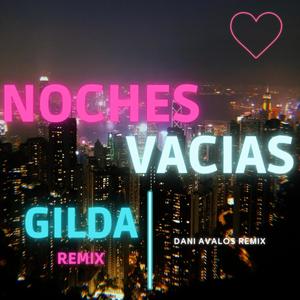 Dani Avalos Remix - Noches Vacias (feat. Gilda) (Versión Cachengue)