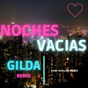 Noches Vacias (feat. Gilda) (Versión Cachengue)