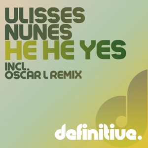 He He Yes (Oscar L Remix)