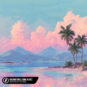 Dreams (Will Come Alive)