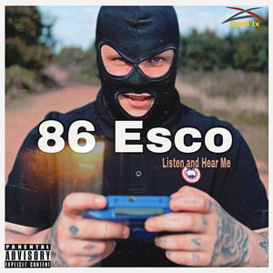 Listen and Hear me (feat. 86Esco) (Explicit)