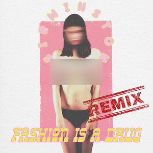 Fashion is a **** (Remix)