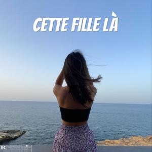 Cette fille là (Explicit)