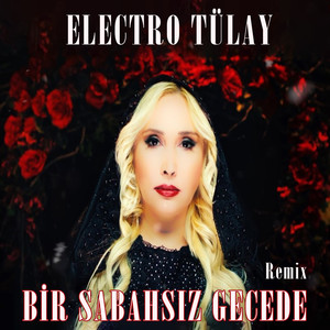 Bir Sabahsız Gecede (Remix)