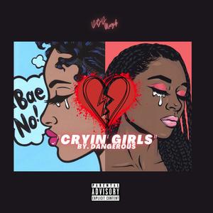 Cryin' Girls (Explicit)