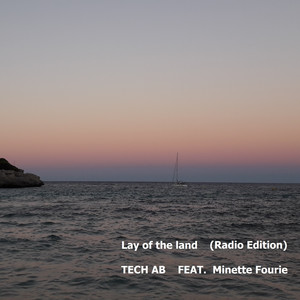 Lay of the Land (Radio) [feat. Minette Fourie]