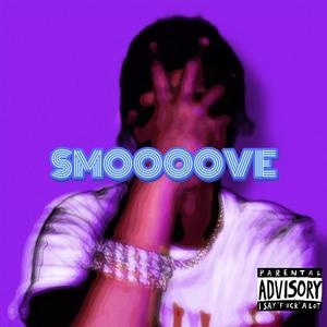 SMOOOOVE (Explicit)