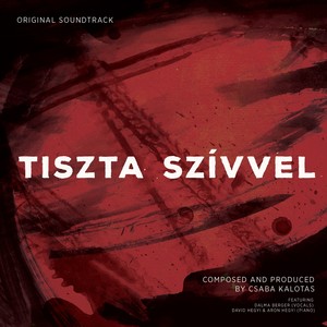Tiszta Szívvel (Original Motion Picture Soundtrack) [Explicit]