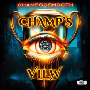 Champ's Eye View (Explicit)