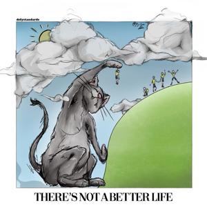 there's not a better life (Explicit)