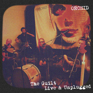 The Guilt (Live & Unplugged)