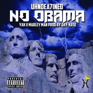 No Obama (feat. uHNDEA7INED, Yah & Marley Man) (Explicit)