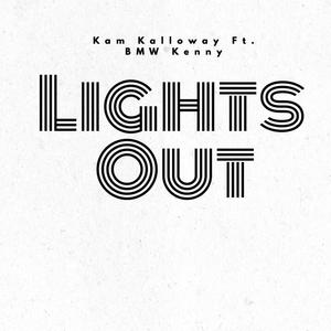 Lights Out(feat. BMW Kenny) (Explicit)