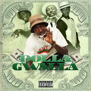 DollaGwala The BAD GUY Mixtape (Explicit)