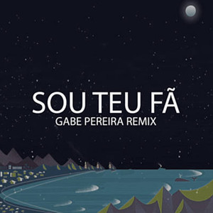 Sou Teu Fã (Remix)