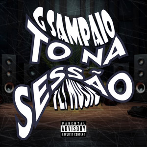To na Sessão (Explicit)