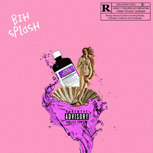 Bih, Splash (Explicit)
