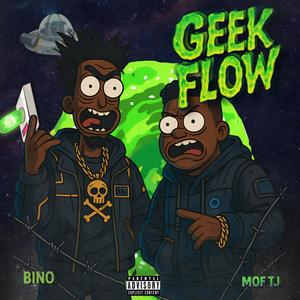 Geek Flow (feat. MOF TJ) (Explicit)