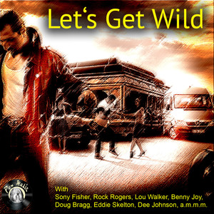 Lets Get Wild