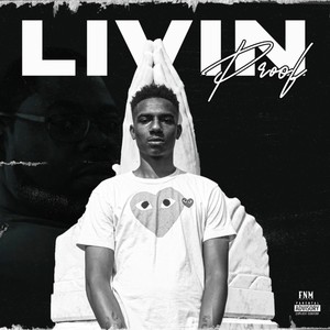 LIVIN' PROOF (Explicit)