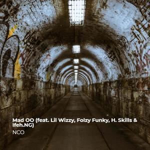 Mad OO (feat. Lil Wizzy, Folzy Funky, H. Skills & Ifeh.NG) [Explicit]