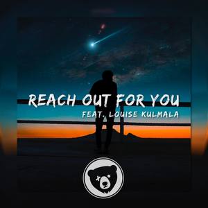 Reach Out For You(feat. Louise Kulmala)