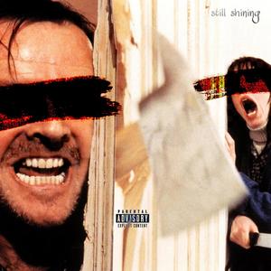 still shining (Explicit)